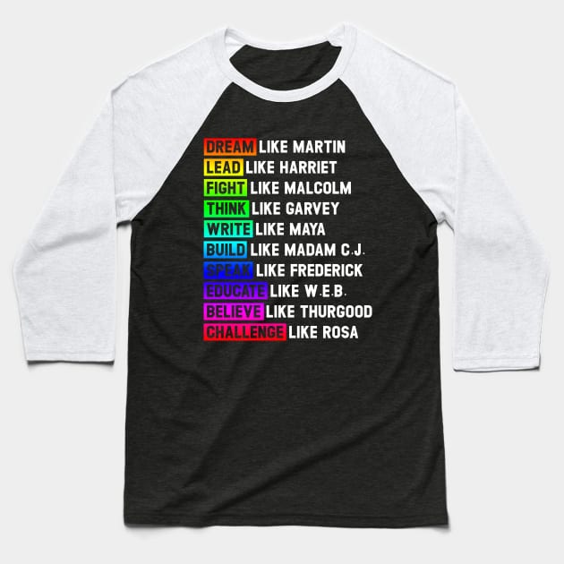 Inspiring Black Leaders Tee Dream Like Martin Inspirational Black History Influential Black Leaders Baseball T-Shirt by Otis Patrick